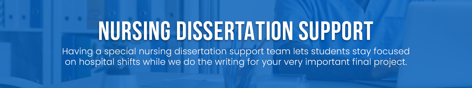 Nursing Dissertation Support